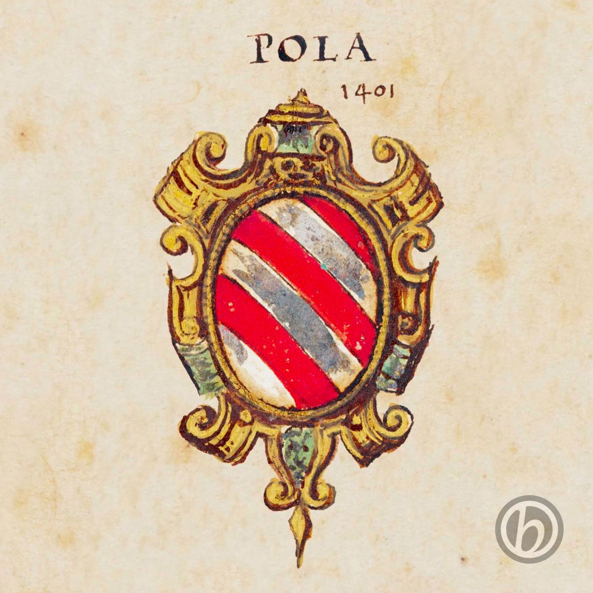 Stemma Pola, 1401, disegno a penna e acquerello - Origine di varie famiglie di Treviso, sec. XVI, 1642, G. Chiesa