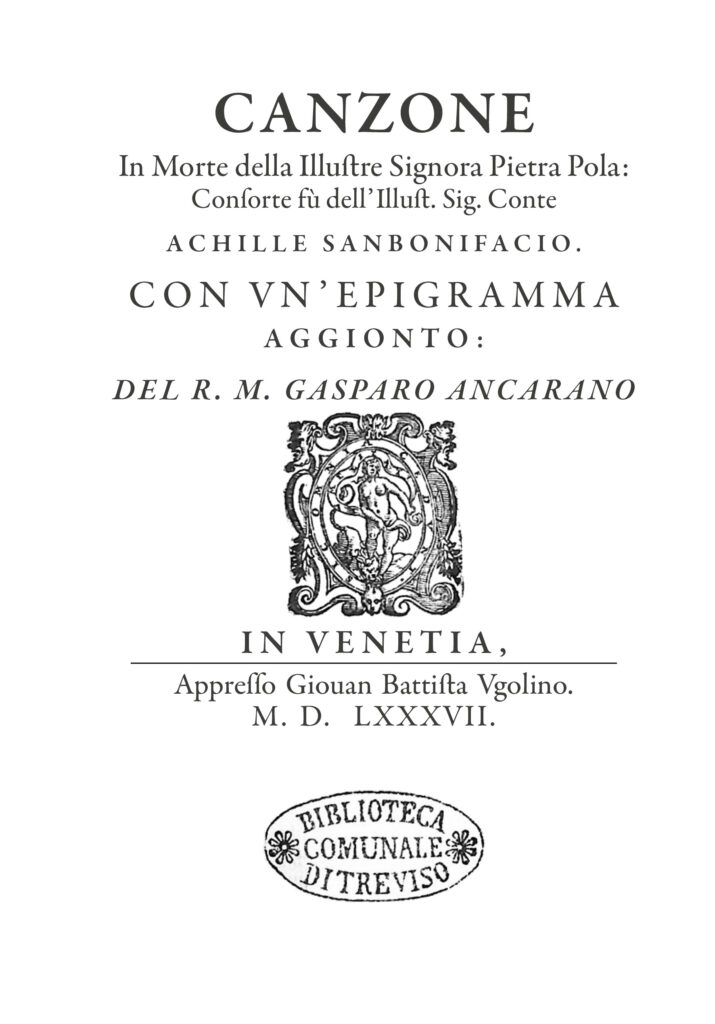 Canzone in Morte della Illustre Signora Pietra Pola: Consorte fù dell’Illust. Sig. Conte Achille Sanbonifacio